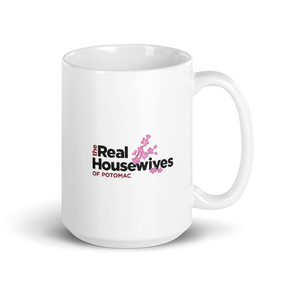 The Real Housewives of Potomac They Just Don't Find Me Karen Huger White Mug