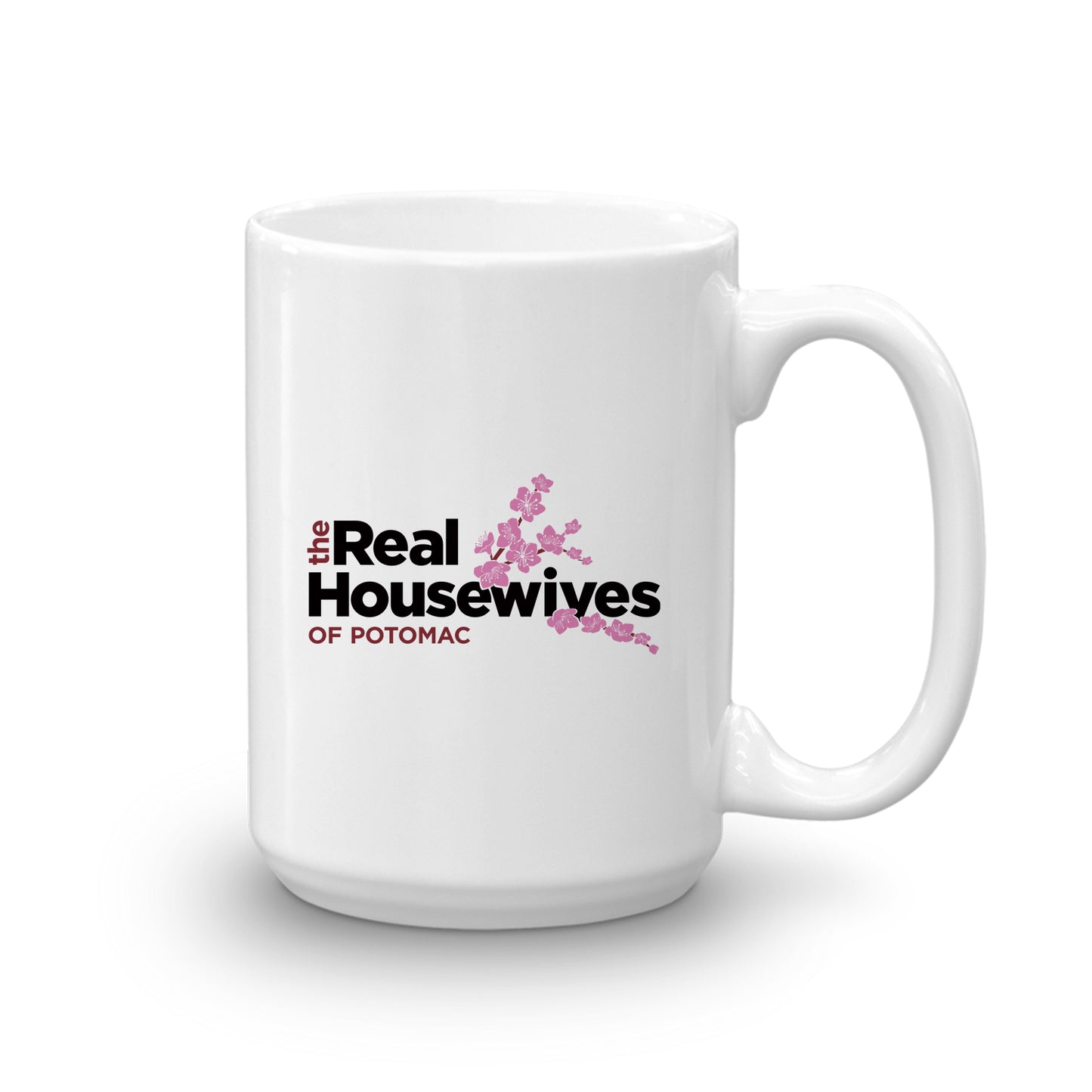 The Real Housewives of Potomac Candiace Dillard-Bassett Season 6 Tagline White Mug