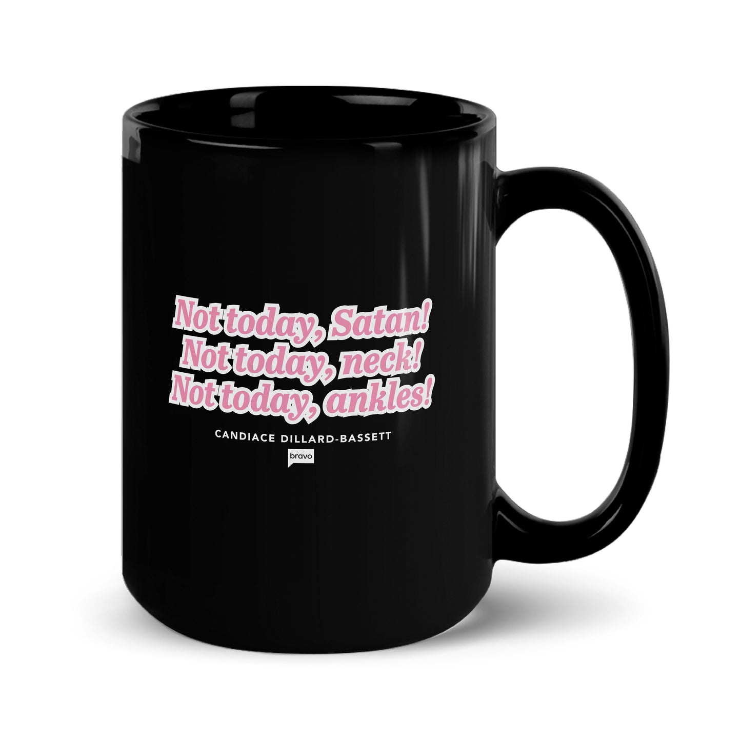 The Real Housewives of Potomac Not Today Satan Black Mug