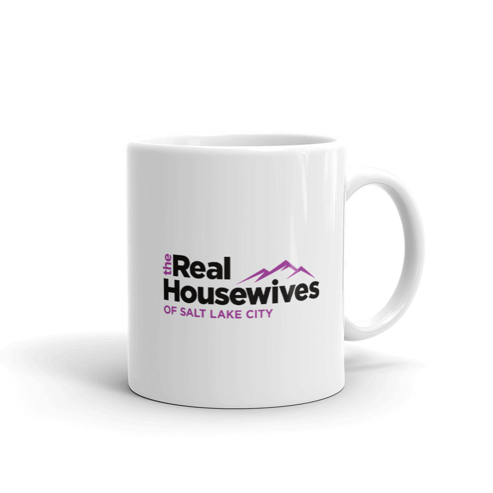 The Real Housewives of Salt Lake City Heather Gray Season 1 Tagline White Mug