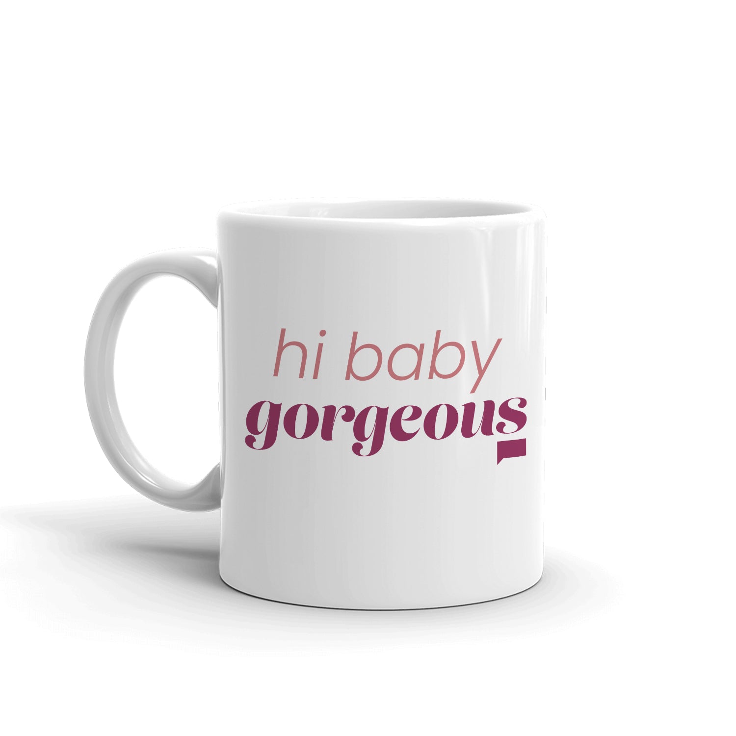 The Real Housewives of Salt Lake City Hi Baby Gorgeous White Mug