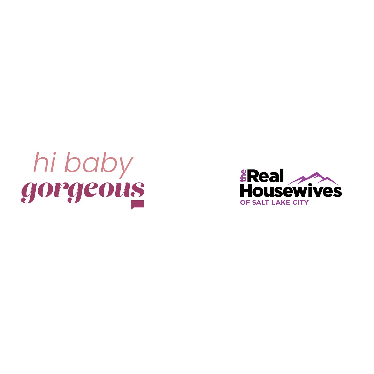 The Real Housewives of Salt Lake City Hi Baby Gorgeous White Mug