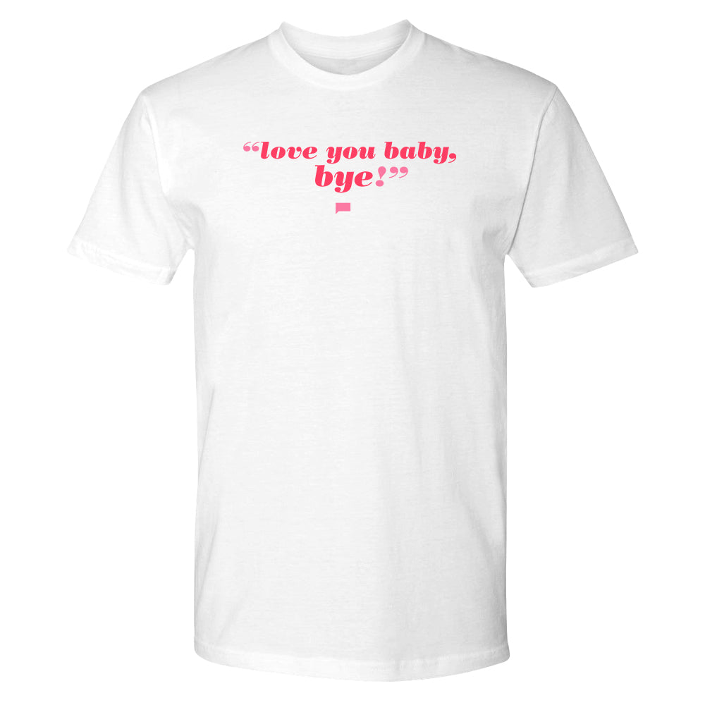 The Real Housewives of Salt Lake City Meredith Marks Love You Baby, Bye! T-Shirt