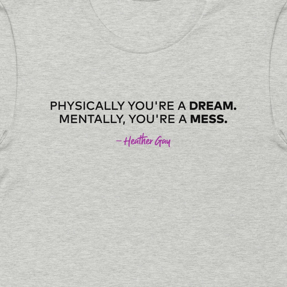 The Real Housewives of Salt Lake City Physically You're A Dream Adult Short Sleeve T-Shirt