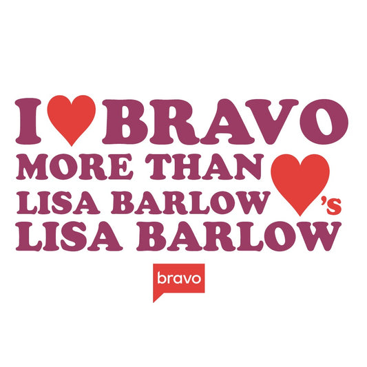 I Love You More Than Lisa Barlow Loves Lisa Barlow White Mug