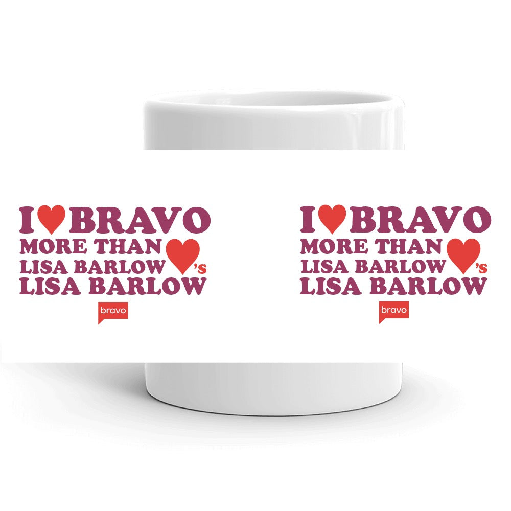 I Love You More Than Lisa Barlow Loves Lisa Barlow White Mug