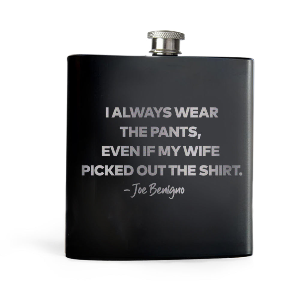 The Real Housewives of New Jersey Joe Benigno Tagline Laser Engraved Flask