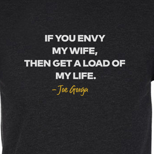 The Real Housewives of New Jersey Joe Gorga Tagline Adult Short Sleeve T-Shirt