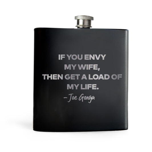 The Real Housewives of New Jersey Joe Gorga Tagline Laser Engraved Flask