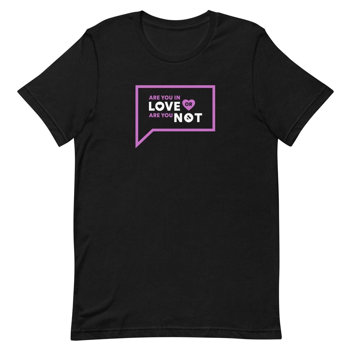 Vanderpump Rules Are You In Love Or Are You Not Unisex T-Shirt