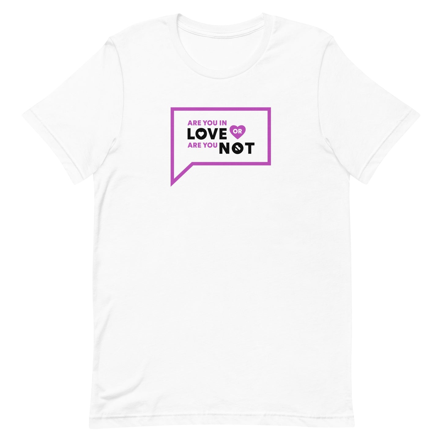 Vanderpump Rules Are You In Love Or Are You Not Unisex T-Shirt