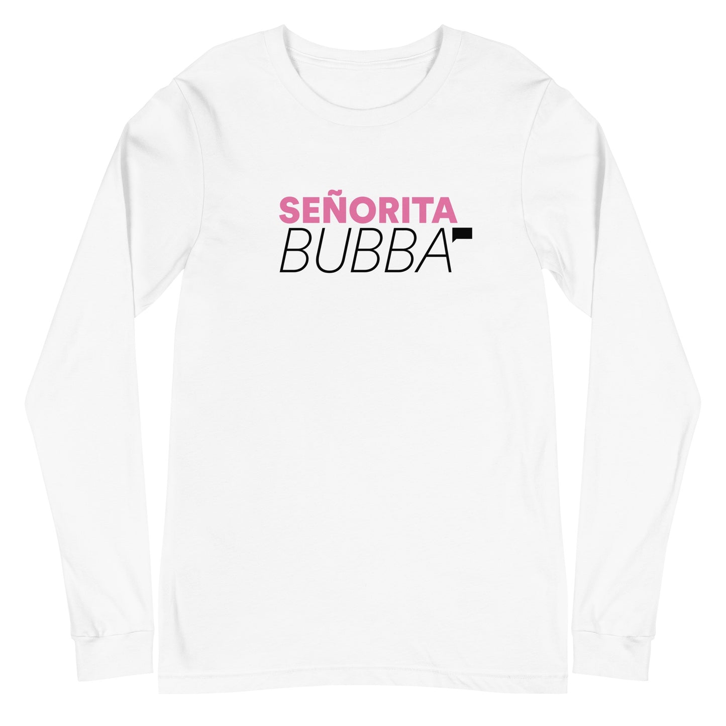 Vanderpump Rules Senorita Bubba Long Sleeve Shirt