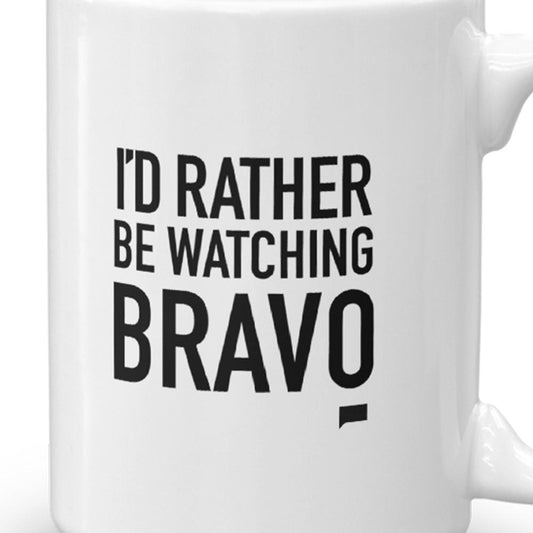 Rather Be Watching Bravo White Mug-1