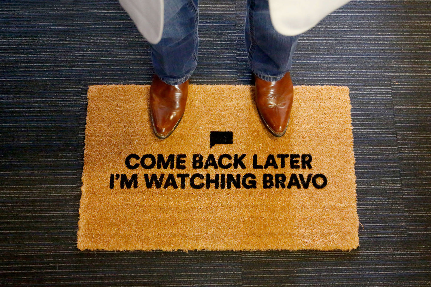 Come Back Later I'm Watching Bravo Coir Doormat