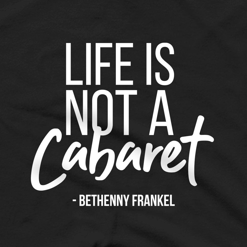 The Real Housewives Of New York Life is Not a Cabaret Men's Short Sleeve T-Shirt