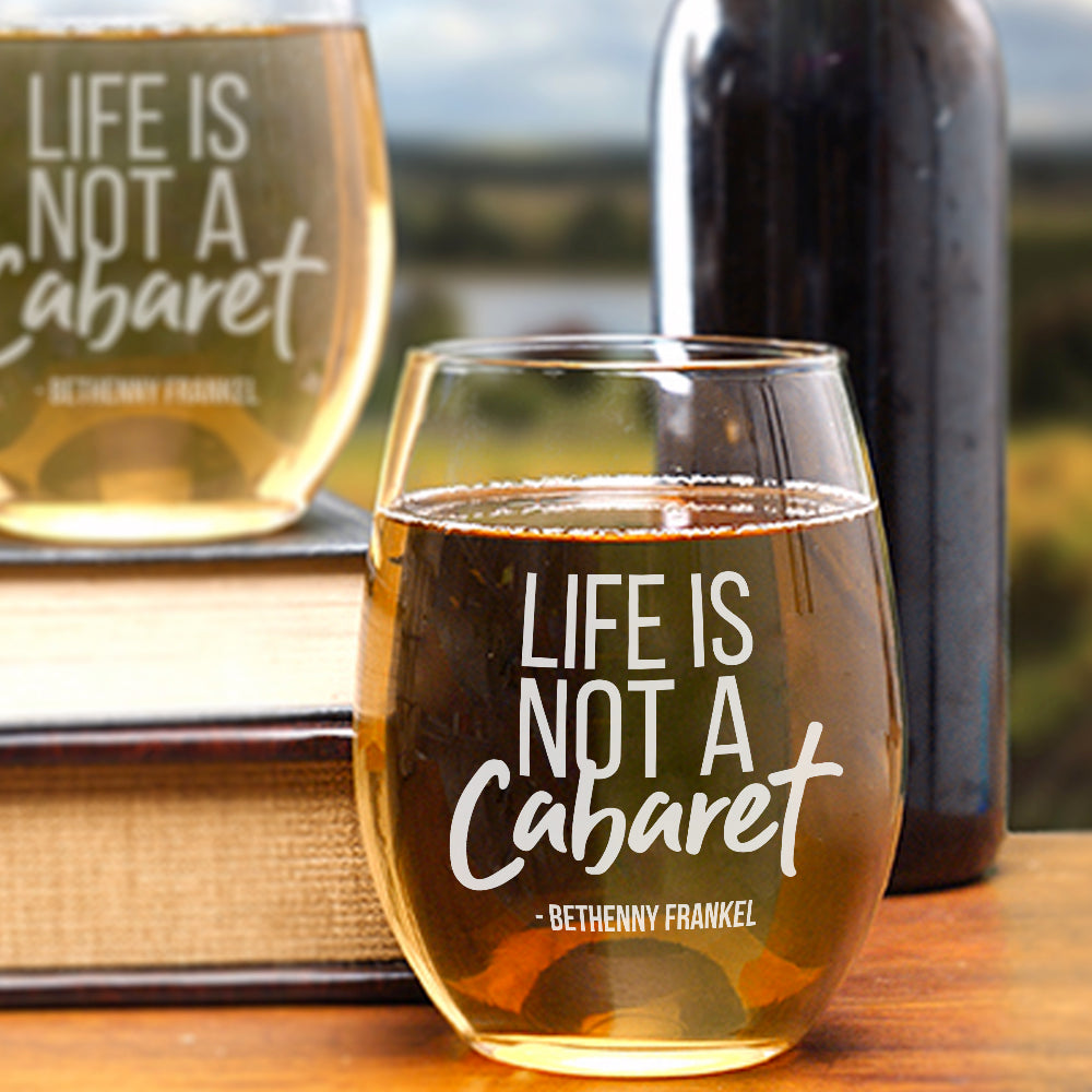 The Real Housewives Of New York Life is Not a Cabaret Stemless Wine Glass - Set Of 2