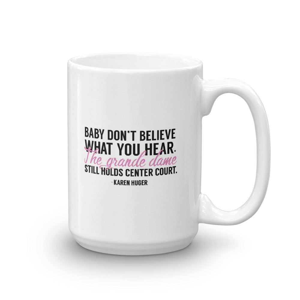 The Real Housewives of Potomac Karen Huger Season 3 Tagline Mug