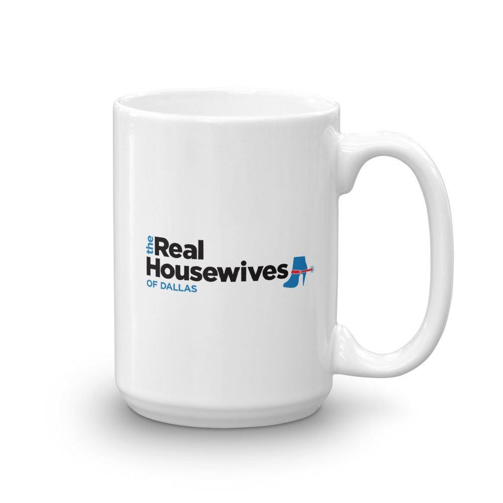 The Real Housewives of Dallas White Mug