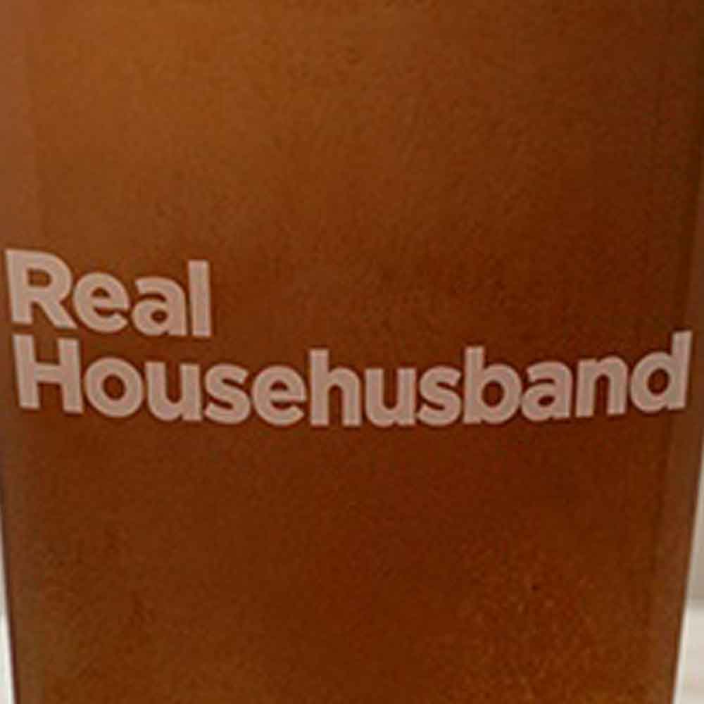 The Real Housewives Real Househusband Pint Glass