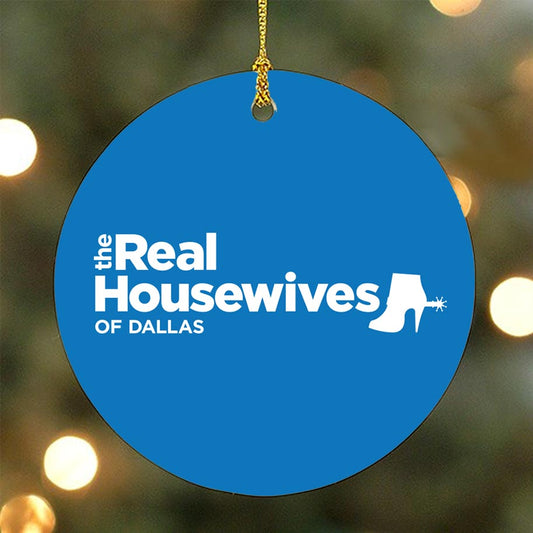 The Real Housewives of Dallas Double-Sided Ornament